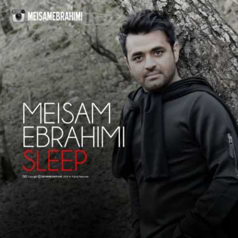 دانلود آهنگ میثم ابراهیمی خواب