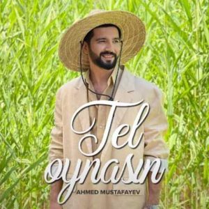 دانلود آهنگ ترکی احمد مصطفایف تل اویناسین