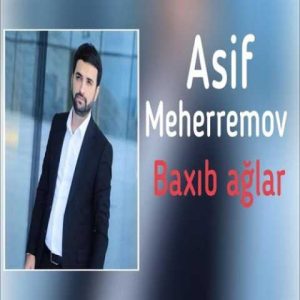 دانلود آهنگ ترکی آصف محرم اف باخیب آغلار