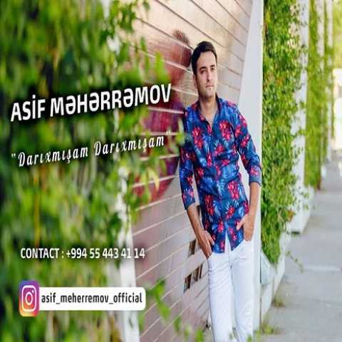 دانلود آهنگ ترکی آصف محرم اف Darixmisam Darixmisam