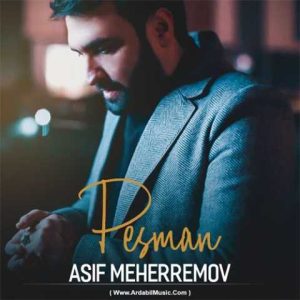 دانلود آهنگ ترکی آصف محرم اف پشمان 
