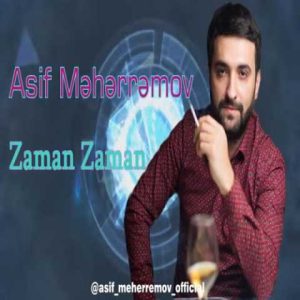 دانلود آهنگ ترکی آصف محرم اف زمان زمان