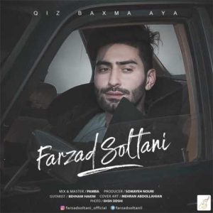 دانلود آهنگ ترکی فرزاد سلطانی قیز باخما آی یا