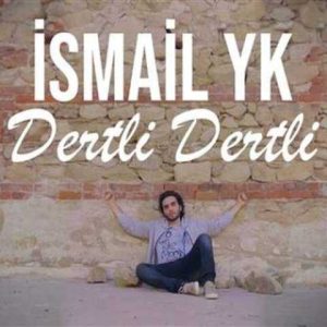 دانلود آهنگ ترکی اسماعیل یاکا درتلی درتلی