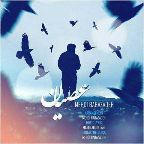 دانلود آهنگ ترکی مهدی بابازاده  عصیان 