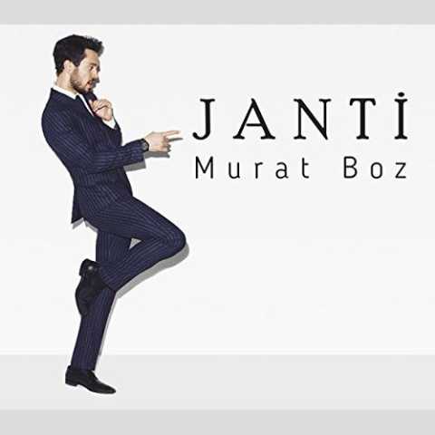 دانلود آهنگ ترکی مورات بوز Janti دانلود آهنگ ترکی مورات بوز Janti