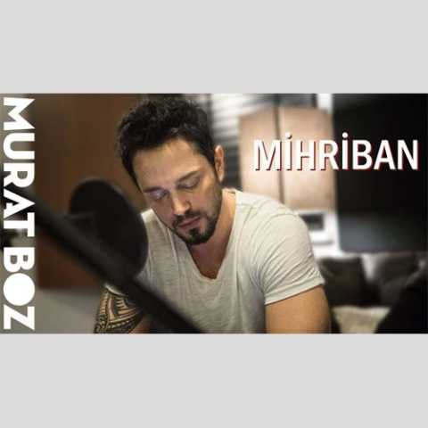 دانلود آهنگ ترکی مورات بوز Mihriban