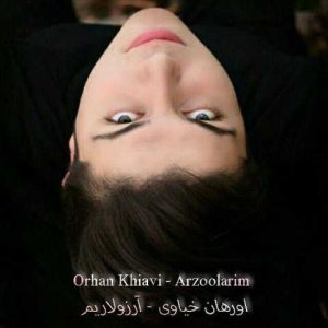 دانلود آهنگ ترکی اورهان خیاوی آرزولاریم 