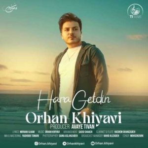 دانلود آهنگ ترکی اورهان خیاوی هارا گتدین