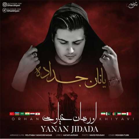 دانلود آهنگ ترکی اورهان خیاوی یانان جداده 