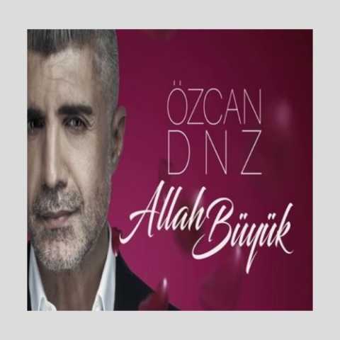 دانلود آهنگ ترکی اوزجان دنیز Allah Buyuk
