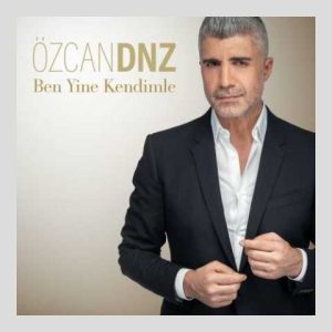 دانلود آهنگ ترکی اوزجان دنیز Ben Yine Kendimle