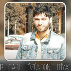 دانلود آهنگ ترکی سامیر ایلقارلی اوزوندن احتیاطی اول
