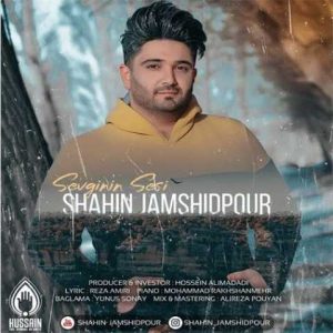 دانلود آهنگ ترکی شاهین جمشیدپور سوگینین سسی 
