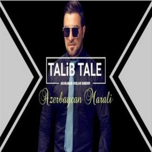 دانلود آهنگ ترکی طالب طالع آذربایجان مارالی 