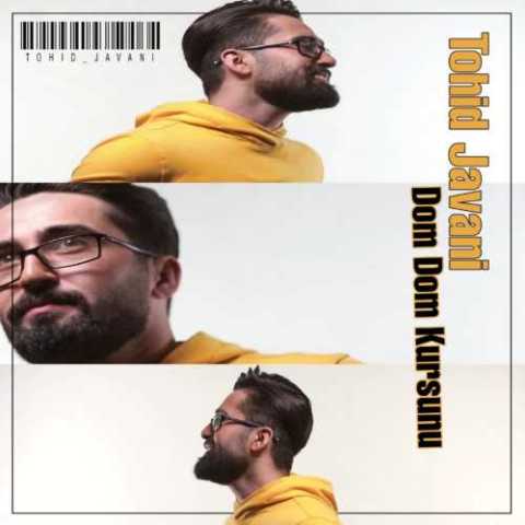 دانلود آهنگ ترکی توحید جوانی دوم دوم کورشونو دانلود آهنگ ترکی توحید جوانی دوم دوم کورشونو