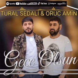 دانلود آهنگ ترکی تورال صدالی گئجه اولسون