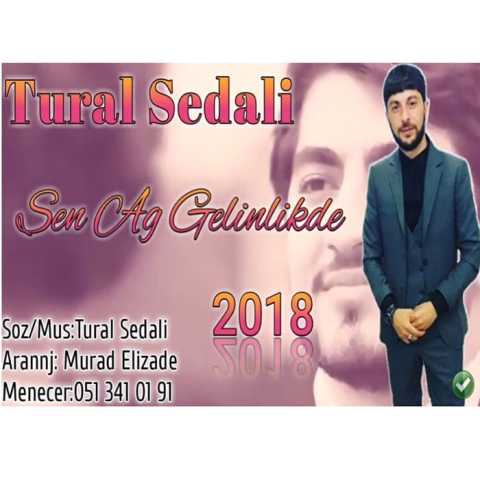دانلود آهنگ ترکی تورال صدالی Sen Ag Gelinlikde دانلود آهنگ ترکی تورال صدالی Sen Ag Gelinlikde