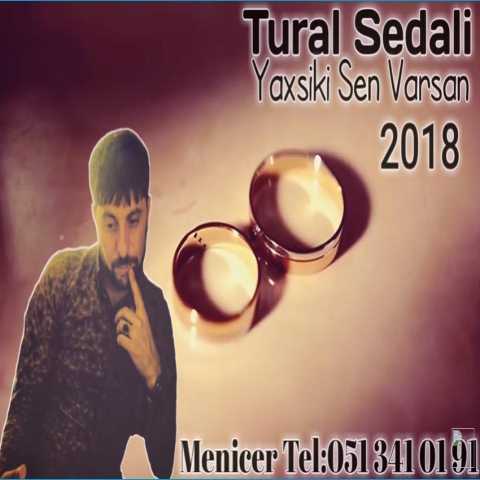 دانلود آهنگ ترکی تورال صدالی یاخشی کی سن وارسان دانلود آهنگ ترکی تورال صدالی یاخشی کی سن وارسان