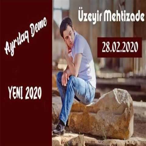 دانلود آهنگ ترکی اوزیر مهدی زاده آیریلاق دمه 