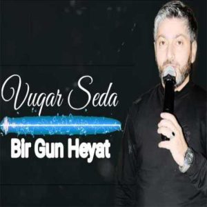 دانلود آهنگ ترکی ووگار صدا بیر گون حیات