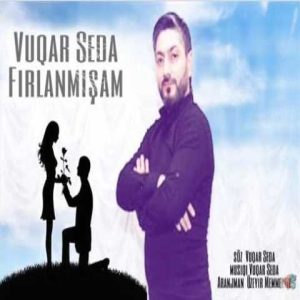 دانلود آهنگ ترکی ووگار صدا فیرلانمیشام 