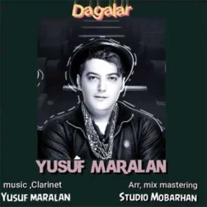 دانلود آهنگ ترکی یوسف مارالان دیقه لر 