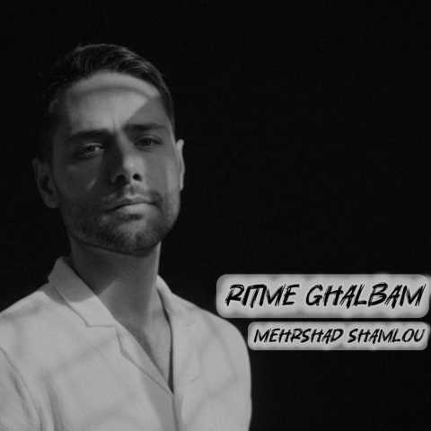 دانلود آهنگ مهرشاد شاملو ریتم قلبم دانلود آهنگ مهرشاد شاملو ریتم قلبم